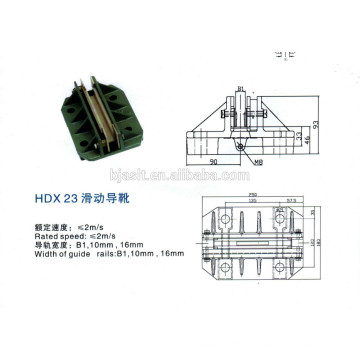 HDX23 sliding guide shoe